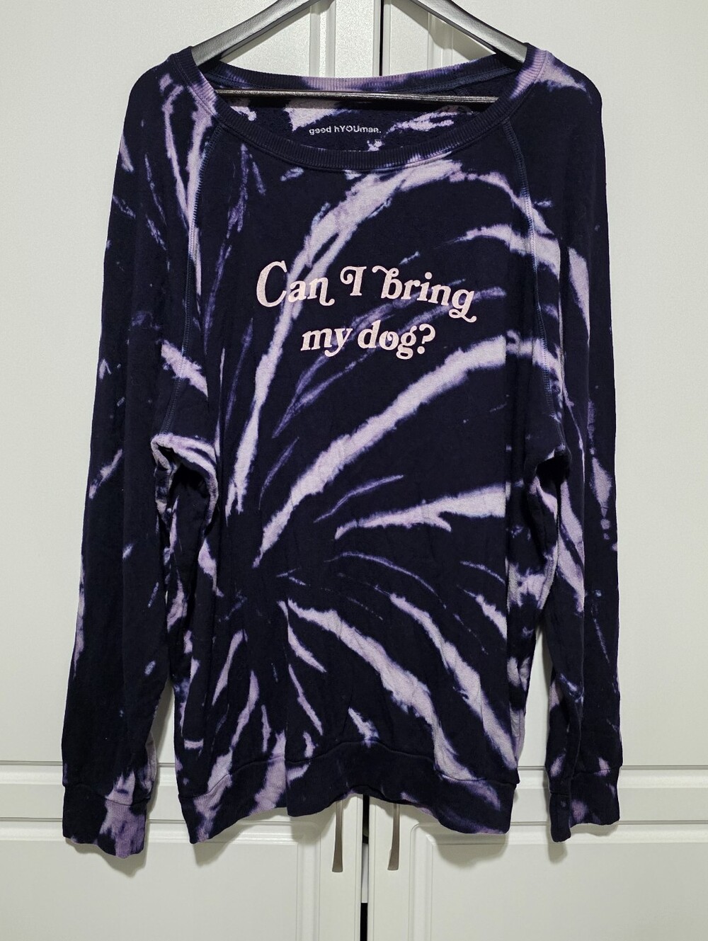 good hYOUman Womens Blue Purple TieDye Pullover Sweatshirt Can I bring my dog?